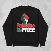 Load image into Gallery viewer, Palestine Will Be Free Sweatshirt