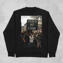 Load image into Gallery viewer, Color Is Not A Crime Graphic Sweatshirt
